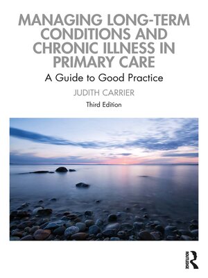 cover image of Managing Long-term Conditions and Chronic Illness in Primary Care